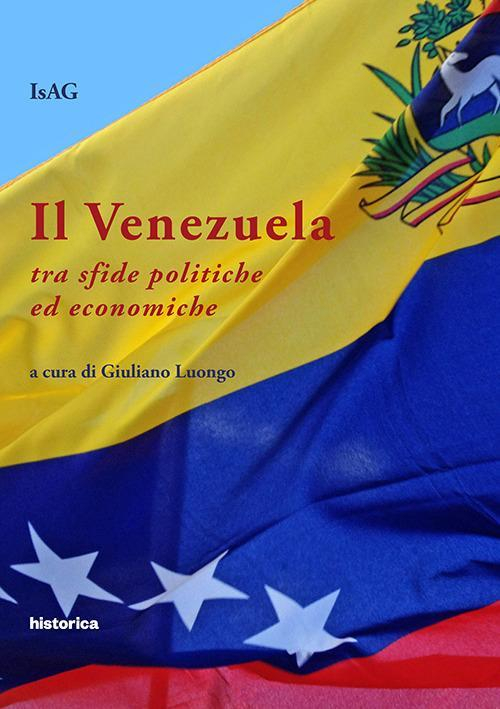 17278377056028-libroilvenezuelatrasfidepoliticheedeconomicheeditorehistoricaedizionianno2017