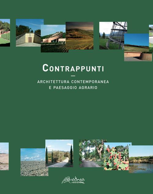 17278378106251-librocontrappuntiarchitetturacontemporaneaepaesaggioagrarioeditorealtralineaanno2017