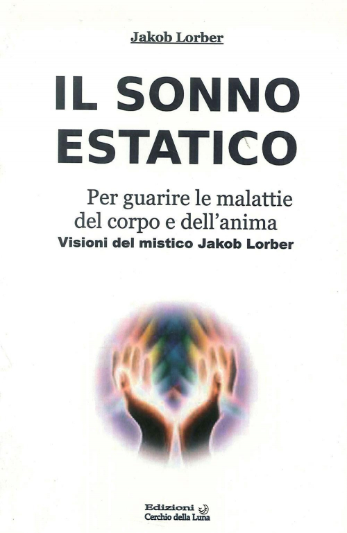 1727837817422-libroilsonnoestaticoperguarirelemalattiedelcorpoedellanimaeditorecerchiodellalunaanno2012