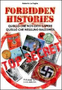 17278378431134-libroforbiddenhistoryquellochenondevisaperequellochenessunoraccontaeditorecerchiodellalunaanno2011