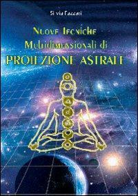 1727837848169-libronuovetecnichemultidimensionalidiproiezioneastraleeditorecerchiodellalunaanno2010