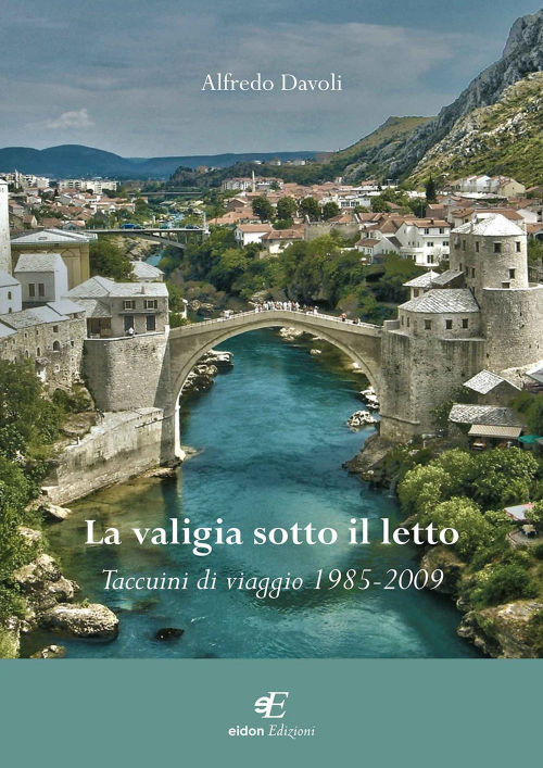 1727838009843-librolavaligiasottoillettotaccuinidiviaggio19852009editoreeidonedizionianno2016