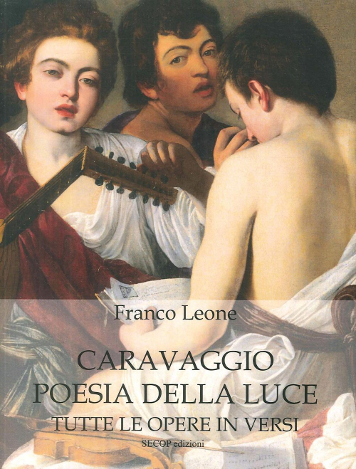 1727838307543-librocaravaggiopoesiadellaluceeditoresecopanno2018