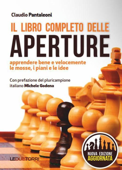 17278389806642-libroillibrocompletodelleapertureapprenderebeneevelocementelemosseipianileideeeditoreleduetorrianno2018