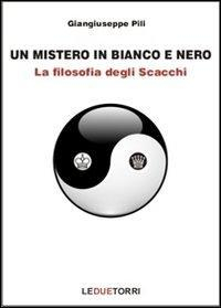 17278390166856-librounmisteroinbiancoenerolafilosofiadegliscacchieditoreleduetorrianno2012