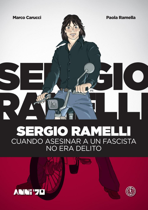 17278396247501-librosergioramellicuandoasesinaraunfascistanoeradelitoeditoreferrogallicoanno2017