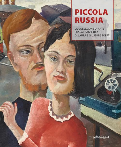 17278398258959-libropiccolarussialacollezionediarterussaesovieticadilauraegiuseppeboffaedizillustrataeditoremarettieditoreanno2019