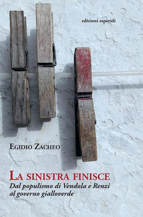 17278401375765-librolasinistrafiniscedalpopulismodivendolaerenzialgovernogialloverdeeditoreesperidianno2019