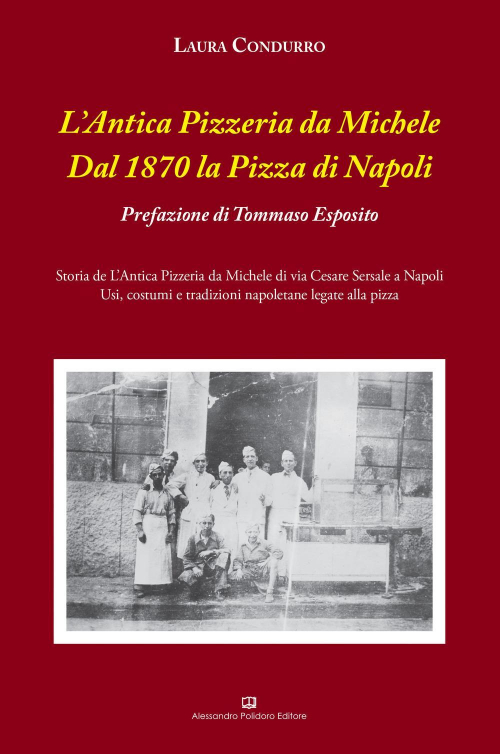 1727840228047-librolanticapizzeriadamicheledal1870lapizzadinapolieditorealessandropolidoroeditoreanno2017