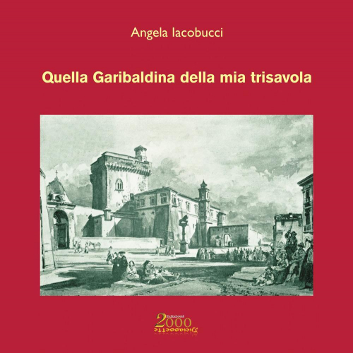 1727840252469-libroquellagaribaldinadellamiatrisavolaeditoreedizioni2000diciassetteanno2017