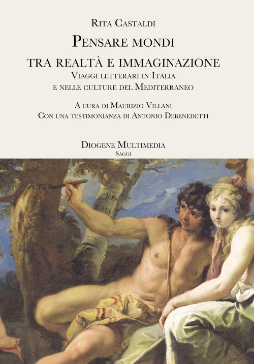 17278408668346-libropensaremonditrarealtaeimmaginazioneviaggiletterariinitaliaenelleculturedelmediterraneoeditorediogenemultimediaanno2020