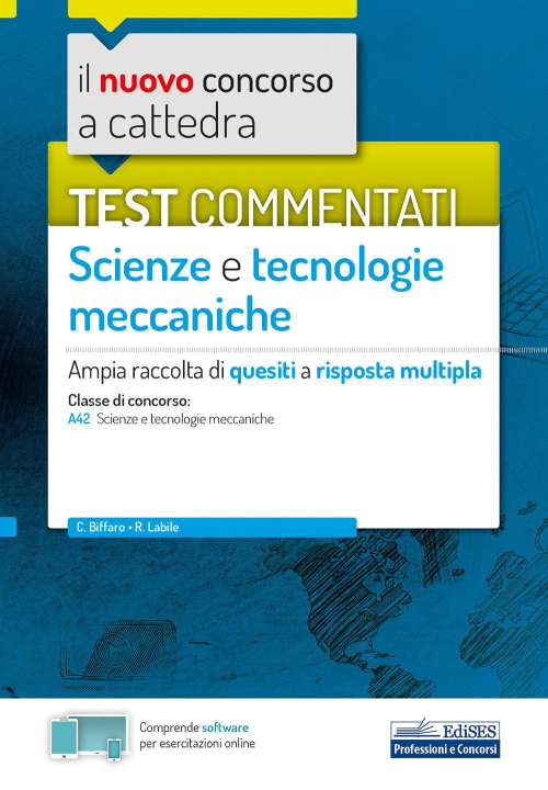 17278408899839-libroilnuovoconcorsoacattedratestcommentatiscienzeetecnologiemeccanicheampiaraccoltadiquesitiarispostamultiplaclassea42consoftwaredisimulazioneeditoreedisesanno2020