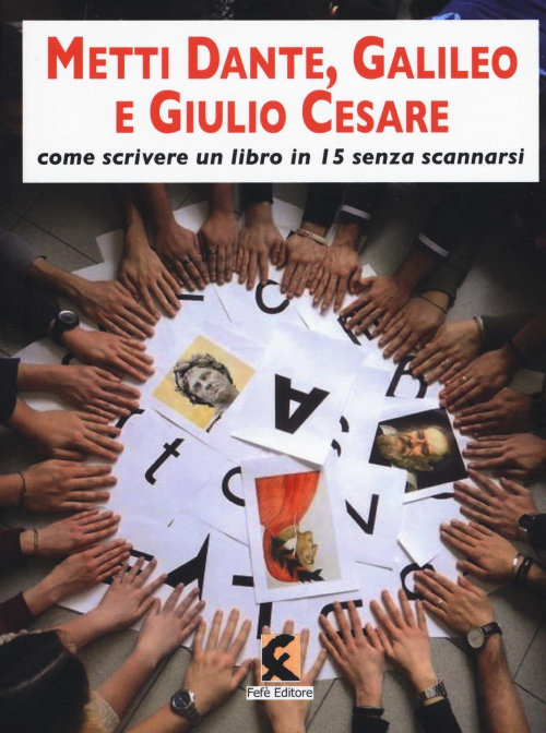 17278409111443-libromettidantegalileoegiuliocesarecomescrivereunlibroin15enonscannarsieditorefefeanno2019