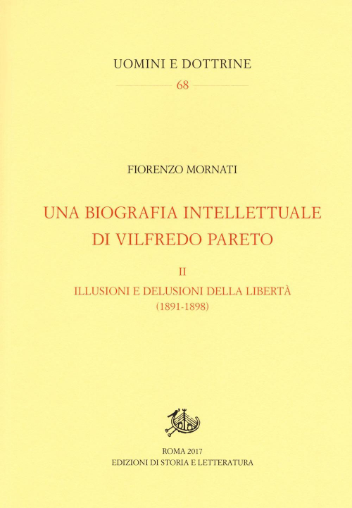 17278409145567-librounabiografiaintellettualedivilfredoparetovol2leillusionieledelusionidellaliberta18901898editorestoriaeletteraturaanno2018