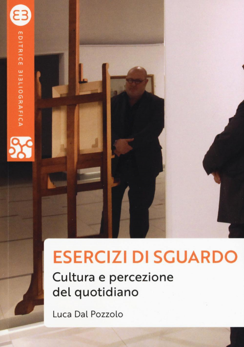 17278416462499-libroesercizidisguardoculturaepercezionedelquotidianoeditoreeditricebibliograficaanno2019