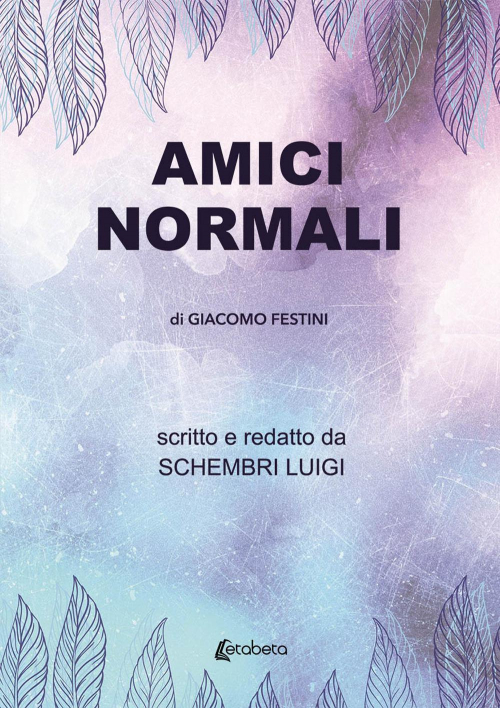 17278416938911-libroamicinormalidigiacomofestinieditoreebsprintanno2020