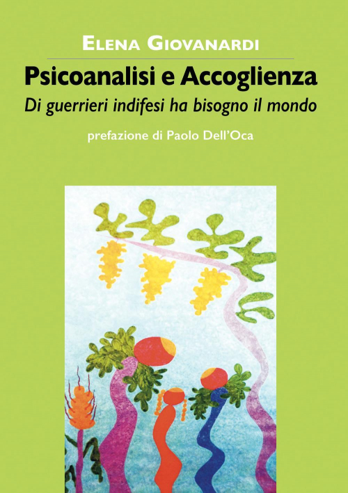 17278419903267-libropsicoanalisieaccoglienzadiguerrieriindifesihabisognoilmondoeditorelavitafeliceanno2020