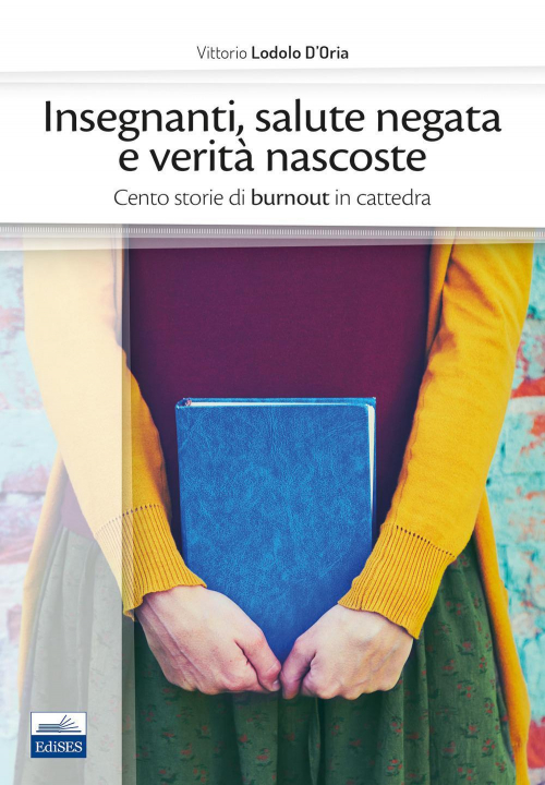 17278425279435-libroinsegnantisalutenegataeveritanascostecentostoriediburnoutincattedraeditoreedisesanno2019