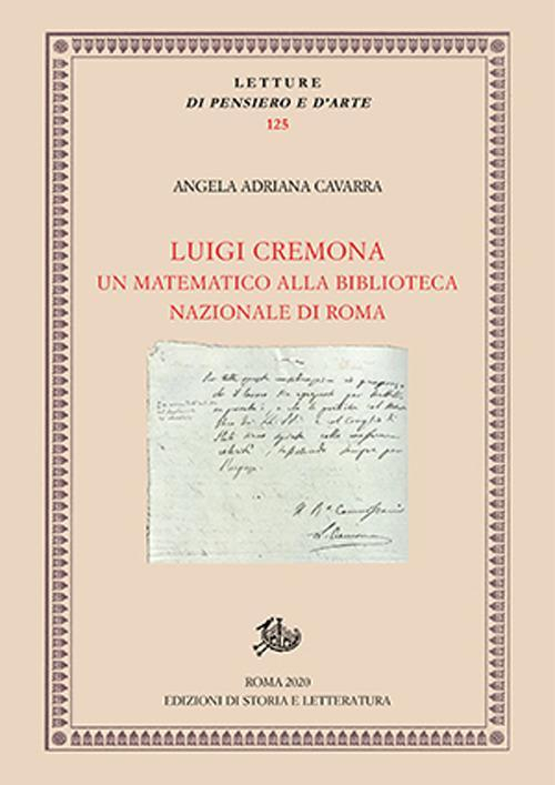 17278425438135-libroluigicremonaunmatematicoallabibliotecanazionalediromaeditorestoriaeletteraturaanno2020