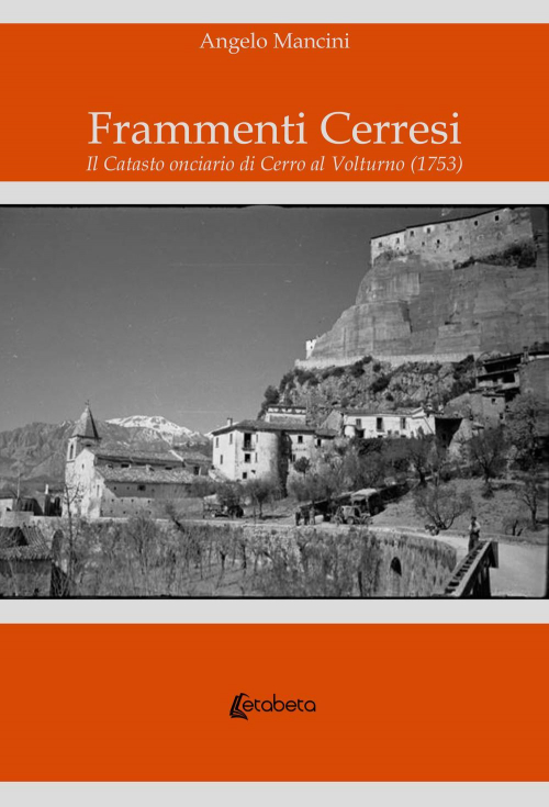 17278426250066-libroframmenticerresiilcatastoonciariodicerroalvolturno1753editoreebsprintanno2019