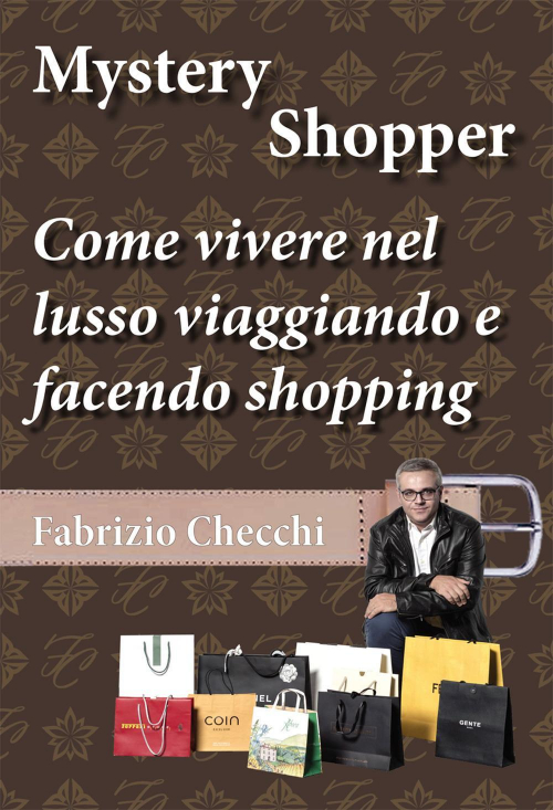 17278426269139-libromysteryshoppercomeviverenellussoviaggiandoefacendoshoppingeditoreebsprintanno2019