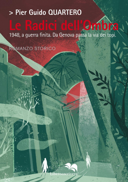 17278430235024-libroleradicidellombra1948aguerrafinitadagenovapassalaviadeitopieditoreliberodiscrivereedizionianno2019