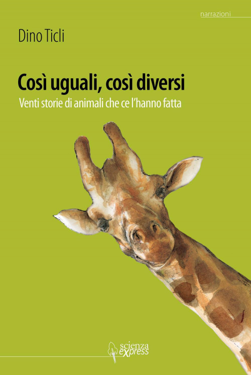 17278431994862-librocosiugualicosidiversi20storiedianimalichecelhannofattoedizillustrataeditorescienzaexpressanno2012