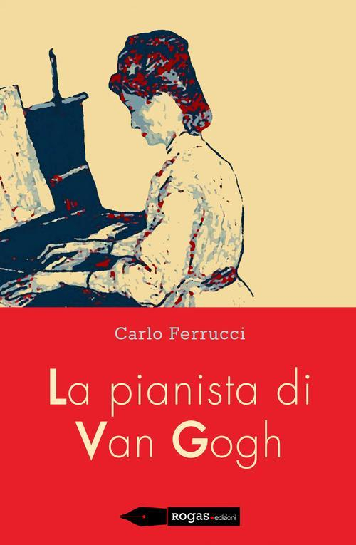 17278434441737-librolapianistadivangogheditorerogasanno2015