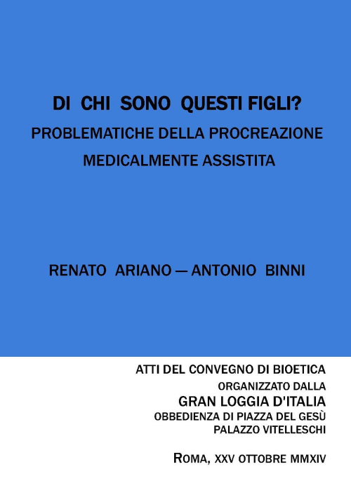 17278434563636-librodichisonoquestifigliproblematichedellaprocreazionemedicalmenteassistitaeditorebibliotecadellesoluzionianno2015