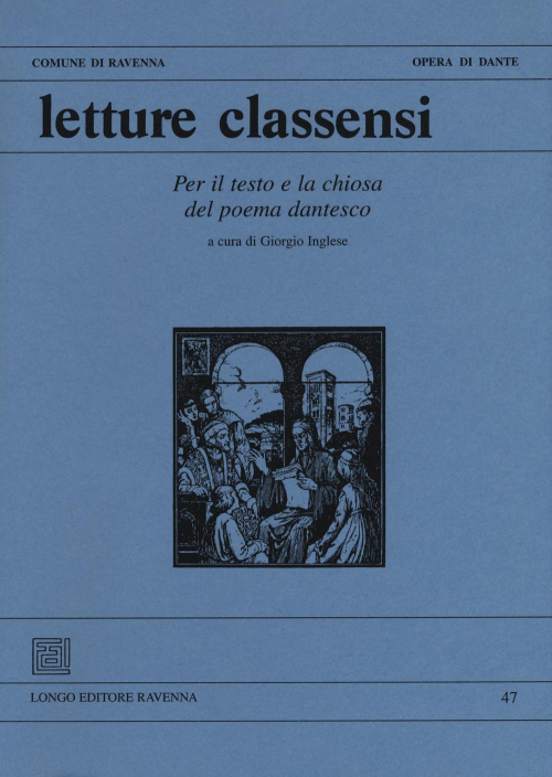 17278435049266-librolettureclassensivol47periltestoelachiosadelpoemadantescoeditorelongoangeloanno2018