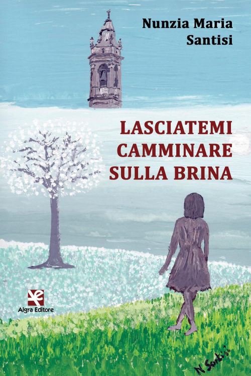 17278436194474-librolasciatemicamminaresullabrinaeditorealgraanno2019