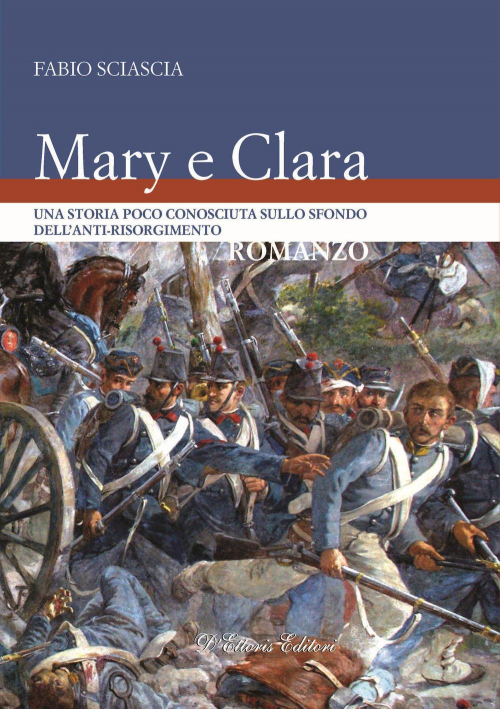 17278437604283-libromaryeclaraunastoriapococonosciutasullosfondodellantirisorgimentoeditoredettorisanno2019