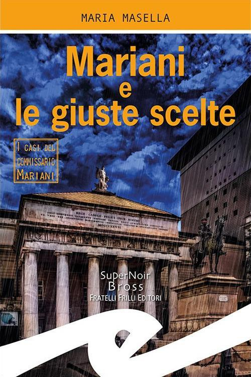 17278438427134-libromarianielegiustescelteicasidelcommissariomarianieditorefrillianno2019