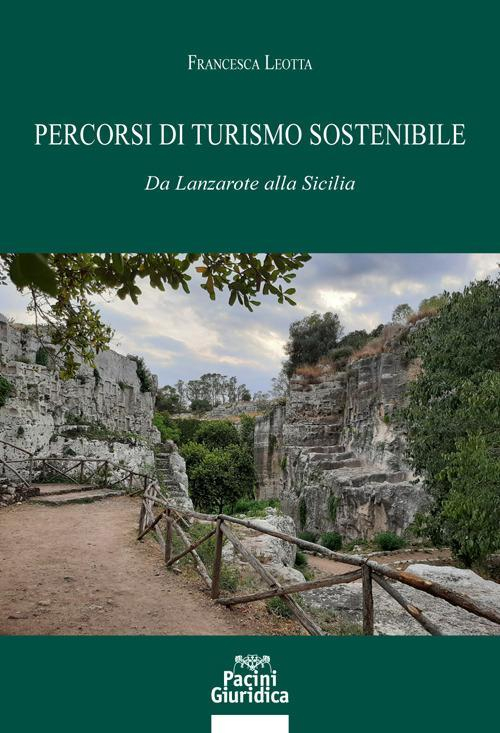 17278438848199-libropercorsiditurismosostenibiledalanzaroteallasiciliaeditorepacinigiuridicaanno2022