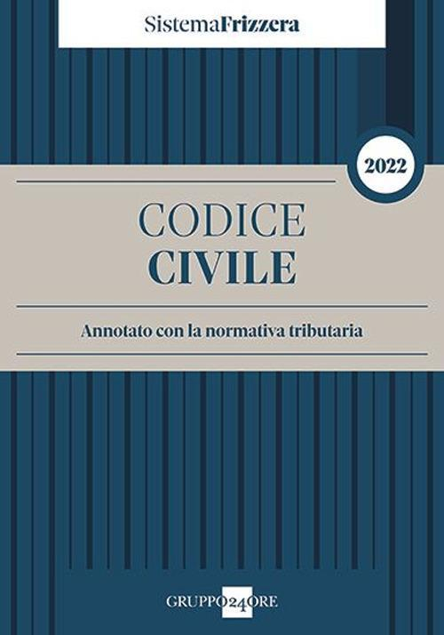 1727844057239-librocodicecivileannotatoconlanormativatributaria2022editoreilsole24oreanno2022