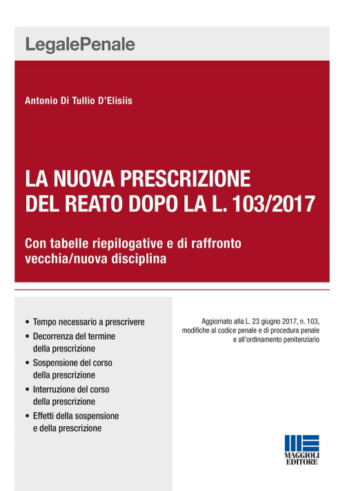 17278440921591-librolanuovaprescrizionedelreatodopolal1032017editoremaggiolieditoreanno2017