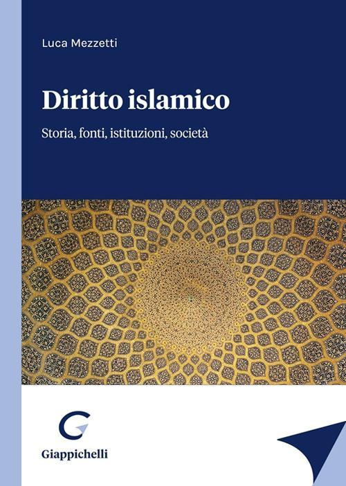 17278443114206-librodirittoislamicostoriafontiistituzionisocietaeditoregiappichellianno2022