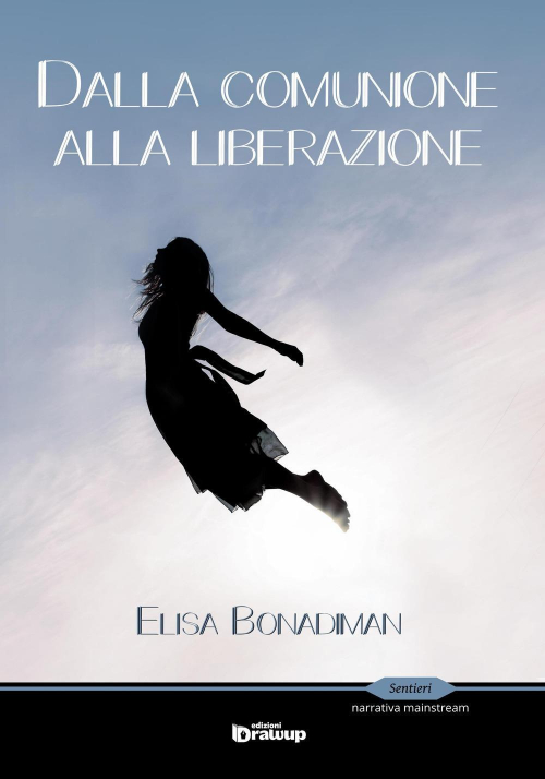 17278443321706-librodallacomunioneallaliberazioneeditoreedizionidrawupanno2017