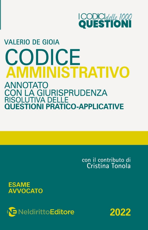 17278443350176-librocodice1000questionicodiceamministrativoannotatoconlagiurisprudenzarisolutivadellequestionipraticoapplicativeeditoreneldirittoeditoreanno2022