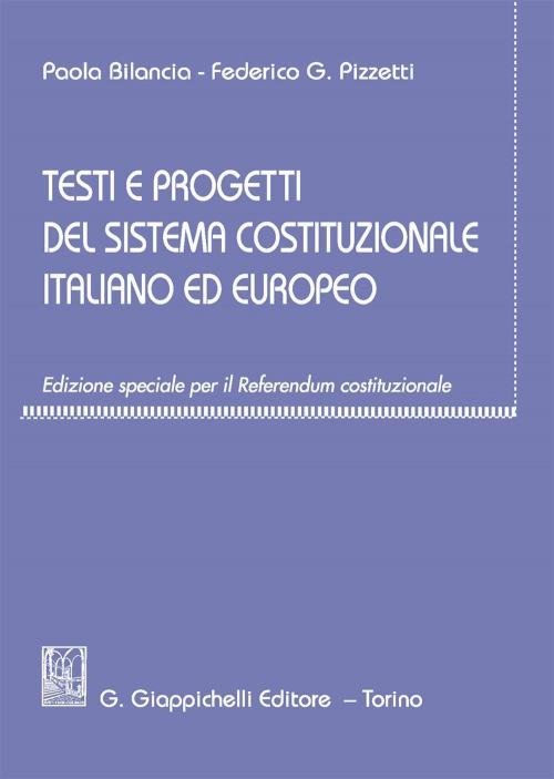 17278444111766-librotestieprogettidelsistemacostituzionaleitalianoedeuropeoedizspecialeeditoregiappichellianno2016