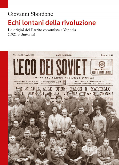 17278445033528-libroechilontanidellarivoluzioneleoriginidelpartitocomunistaavenezia1921edintornieditorecierreedizionianno2021