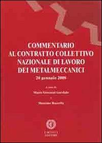 17278445429379-librocommentarioalcontrattocollettivonazionaledilavorodeimetalmeccanicieditorecacuccianno2010