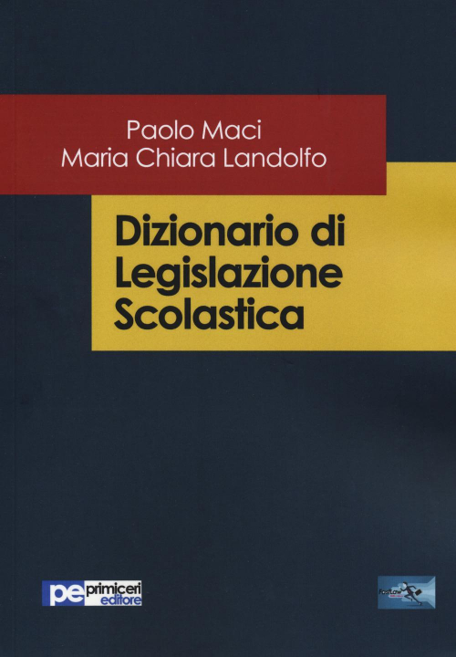 17278445730513-librodizionariodilegislazionescolasticaeditoreprimicerieditoreanno2019