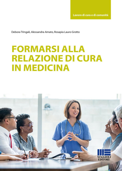 1727844687812-libroformarsiallarelazionedicurainmedicinaeditoremaggiolieditoreanno2022