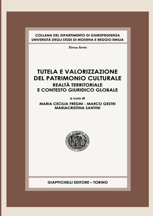 17278447280099-librotutelaevalorizzazionedelpatrimonioculturalerealtaterritorialeecontestogiuridicoglobaleeditoregiappichellianno2021