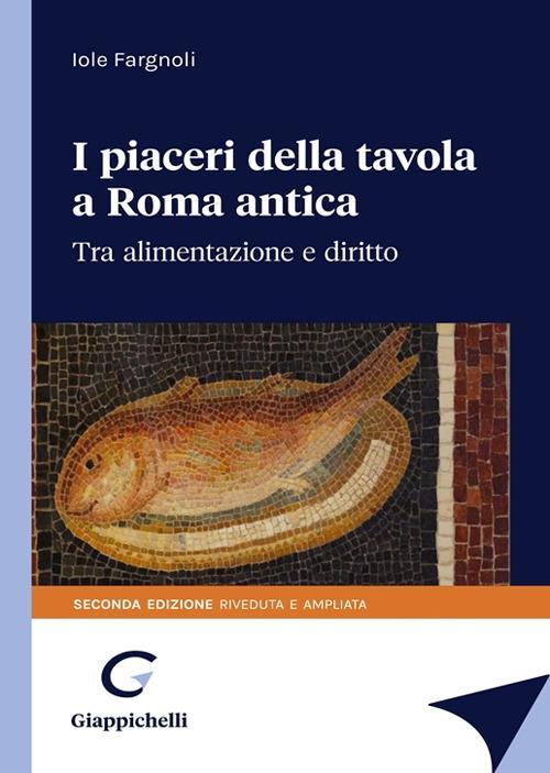 17278447563143-libroipiaceridellatavolainromaanticatraalimentazioneedirittoeditoregiappichellianno2021