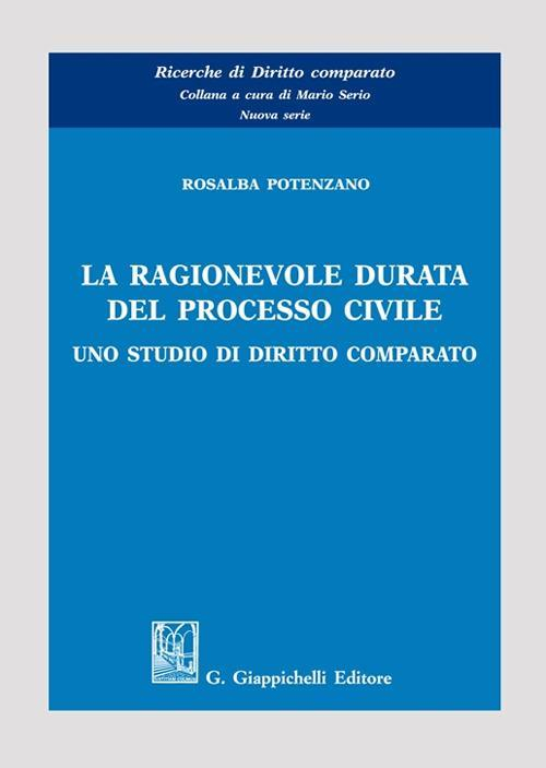 1727844781199-librolaragionevoleduratadelprocessocivileunostudiodidirittocomparatoeditoregiappichellianno2022