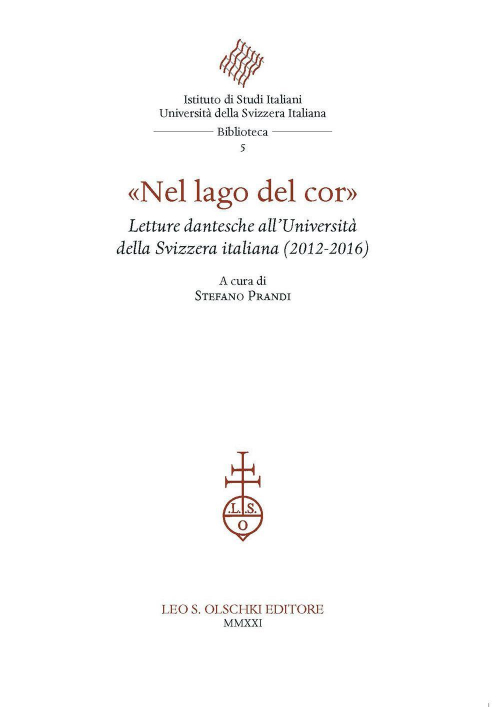 17278452206348-libronellagodelcorletturedidantealluniversitadellasvizzeraitaliana20122016editoreolschkianno2021