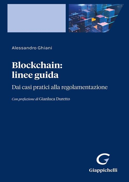 17278454523078-libroblockchainlineeguidadaicasipraticiallaregolamentazioneeditoregiappichellilineaprofessionaleanno2021