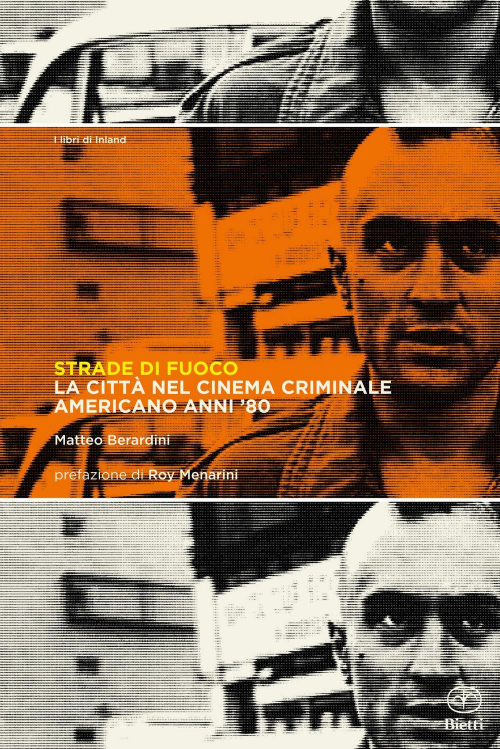 17278455172524-librostradedifuocolacittanelcinemacriminaleamericanoanni80editorebiettianno2022